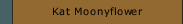 Kat Moonyflower